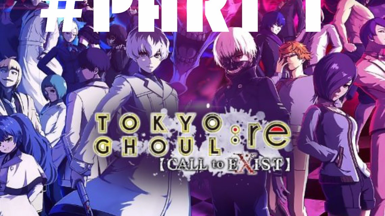 Tokyo Ghoul:re Call to Exist